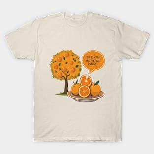 Fruit: For positive and vibrant energy T-Shirt